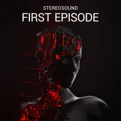 First Episode - Single by Stereosound album reviews, ratings, credits