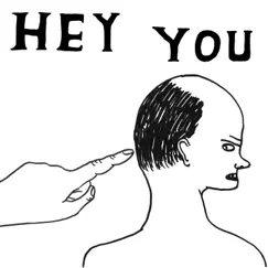 Hey You - Single by David Shrigley & Régis Laugier album reviews, ratings, credits