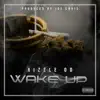 Wake Up (feat. Joe Chris) - Single album lyrics, reviews, download