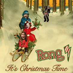 It's Christmas Time - Single by Rong album reviews, ratings, credits