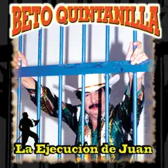 La Ejecución de Juan by Beto Quintanilla album reviews, ratings, credits