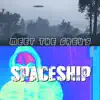Spacship album lyrics, reviews, download