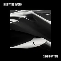 Sands of Time - Single by Die by the Sword album reviews, ratings, credits