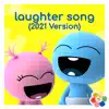 Laughter Song (2021 Version) - Single album lyrics, reviews, download