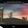 Sun Goes Down (feat. West Collins) - Single album lyrics, reviews, download