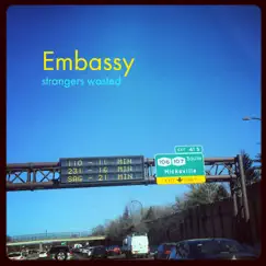 Embassy - Single by Strangers Wasted album reviews, ratings, credits