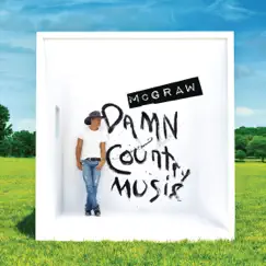 Damn Country Music by Tim McGraw album reviews, ratings, credits