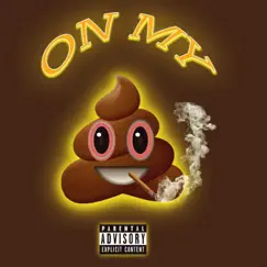 On My Shit - Single by T James album reviews, ratings, credits