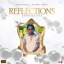 Reflections - Single by Jahvillani album reviews, ratings, credits