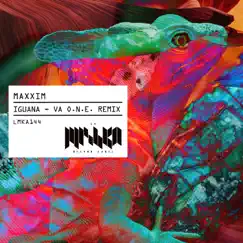 Iguana (VA O.N.E. Remix) - Single by Maxxim album reviews, ratings, credits