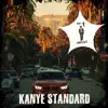 Kanye Standard - Single album lyrics, reviews, download
