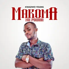 Makoma Mu Powda - Single by Kwadwo Young album reviews, ratings, credits