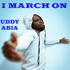 I March On - Single by UDDY ABIA album reviews, ratings, credits