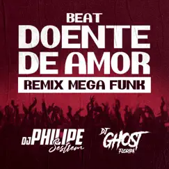 Beat Doente De Amor (Mega Funk) Song Lyrics