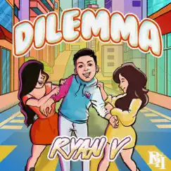 Dilemma (feat. Breakfast N Vegas) - Single by Ryan V album reviews, ratings, credits