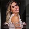 Habita em Mim - Single album lyrics, reviews, download