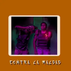 Contra La Maldad (feat. Toke El Rector) - Single by El cantón & Romy Binghi album reviews, ratings, credits