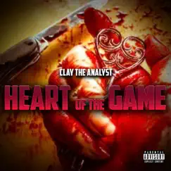 Heart of the Game by Clay the Analyst album reviews, ratings, credits