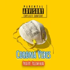 Corona Vibes - Single by Foe Bee album reviews, ratings, credits