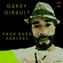Peze Kafe Remixes - Single by Gardy Girault album reviews, ratings, credits