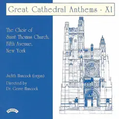 Great Cathedral Anthems, Vol. 11 by Saint Thomas Choir of Men and Boys, Judith Hancock & Gerre Hancock album reviews, ratings, credits