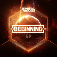 Beginning - EP by Binary Squad album reviews, ratings, credits