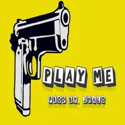 Play Me - Single by Jhalo album reviews, ratings, credits