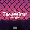 Traumatized (feat. 756 Izuri) - Single album lyrics, reviews, download