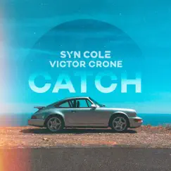 Catch (feat. Victor Crone) [Extended Mix] Song Lyrics