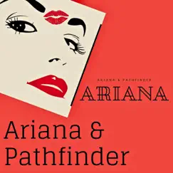 Ariana & Pathfinder - Single by Yanny Love album reviews, ratings, credits