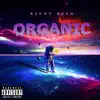 Organic album lyrics, reviews, download