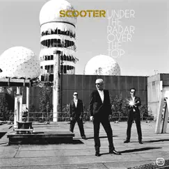 Under the Radar Over the Top by Scooter album reviews, ratings, credits