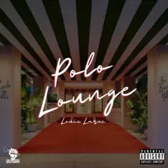 Polo Lounge - Single by Louie LaRue album reviews, ratings, credits