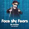 Face My Fears (from "Kingdom Hearts 3") [Metal Cover] [feat. Auron530] - Single album lyrics, reviews, download