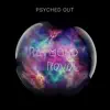 Psyched Out - Single album lyrics, reviews, download