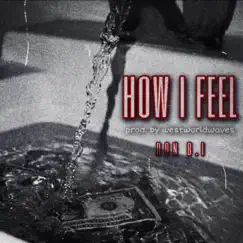 How I Feel - Single by DON B.I album reviews, ratings, credits