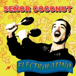 Electrolatino - EP by Senor Coconut album reviews, ratings, credits