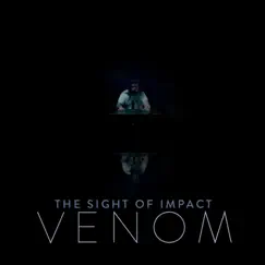 Venom - Single by The Sight of Impact album reviews, ratings, credits