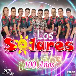100 Años - Single by Los Solares album reviews, ratings, credits