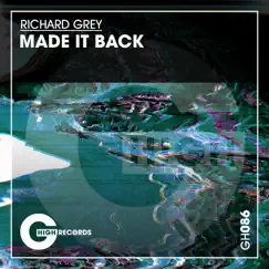 Made It Back - Single by Richard Grey album reviews, ratings, credits