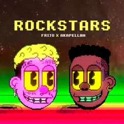 Rockstars (feat. Akapellah) - Single by Frijo album reviews, ratings, credits