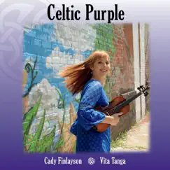 Celtic Purple by Cady Finlayson album reviews, ratings, credits