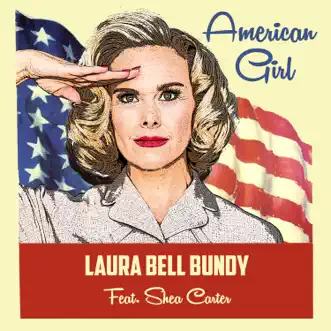 American Girl (feat. Shea Carter) - Single by Laura Bell Bundy album download