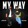 My Way (feat. Samad Savage) - Single album lyrics, reviews, download