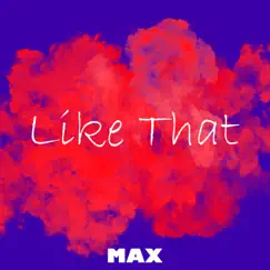 Be Like That - Single by MÄXº album reviews, ratings, credits
