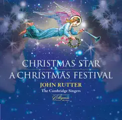 Christmas Star: A Christmas Festival by John Rutter & The Cambridge Singers album reviews, ratings, credits