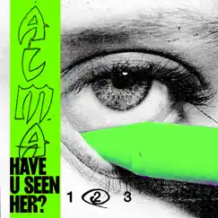 Have U Seen Her?, Pt. II - Single by ALMA album reviews, ratings, credits