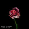 Paper Flowers - EP album lyrics, reviews, download