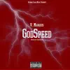 GodSpeed (feat. V. Marquis) - Single album lyrics, reviews, download