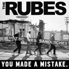 You Made a Mistake - Single by The Rubes album reviews, ratings, credits